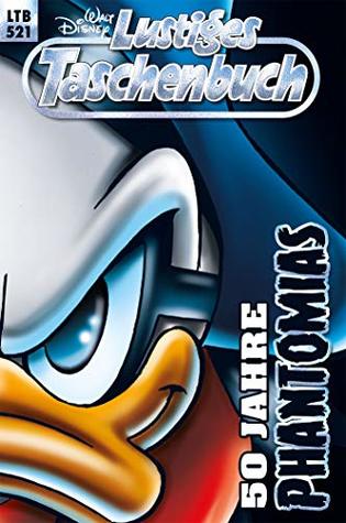 Lustiges Taschenbuch Nr. 521: 50 Jahre Phantomias (Kindle Edition)