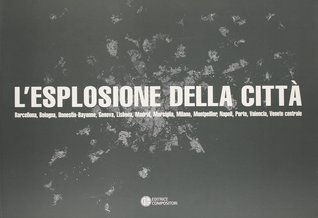 L'esplosione della città