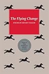 The Flying Change by Henry S. Taylor The Flying Change by Henry S. Taylor