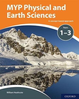 MYP Physical Sciences: a Concept Based Approach (IB MYP SERIES)