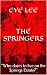 THE SPRINGERS: Who Dares to...