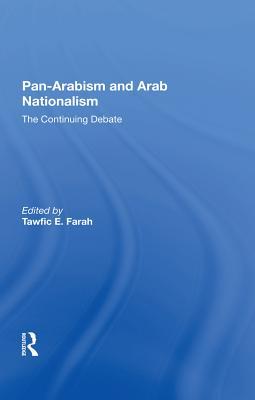Pan-Arabism and Arab Nationalism: The Continuing Debate (ebook)