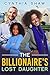 The Billionaire's Lost Daughter