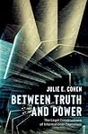 Between Truth and Power: The Legal Constructions of Informational Capitalism