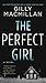 The Perfect Girl by Gilly Macmillan