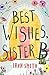 Best Wishes, Sister B: Can ...