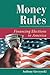 Money Rules: Financing Elec...