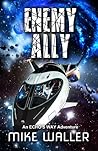 Enemy Ally (Echo's Way #3) Enemy Ally (Echo's Way #3)