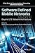 Software Defined Mobile Networks (SDMN): Beyond LTE Network Architecture (Wiley Series on Communications Networking & Distributed Systems)