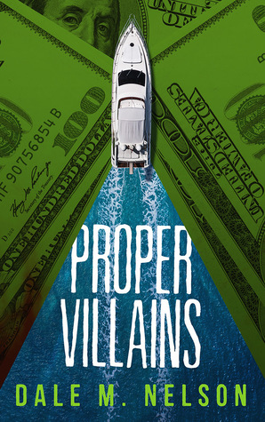 Proper Villains (Kindle Edition)