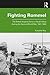 Fighting Rommel The British Imperial Army in North Africa During the Second World War, 1941-1943 by Kaushik Roy