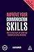 Improve Your Communication Skills: How to Build Trust, Be Heard and Communicate with Confidence (Creating Success, 156)