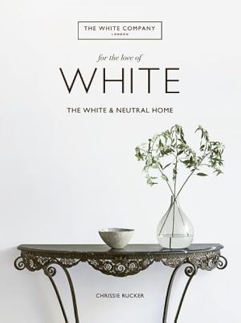For the Love of White: The White and Neutral Home