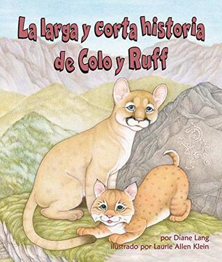 La larga y corta historia de Colo y Ruff [Long and Short Tail of Colo and Ruff, The] (Paperback)