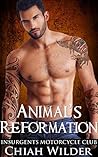 Animal's Reformation (Insurgents MC, #13) Animal's Reformation (Insurgents MC, #13)