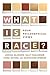 WHAT IS RACE