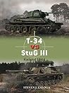 T-34 vs StuG III by Steven J. Zaloga