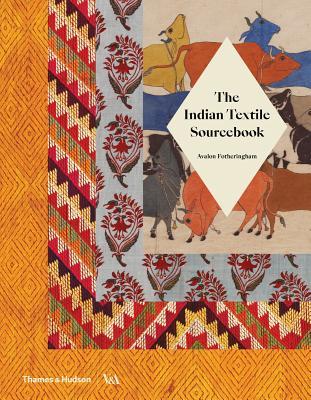The Indian Textile Sourcebook (Hardcover)