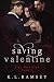 Saving Valentine by K.L. Ramsey