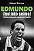 Edmundo – Instinto Animal