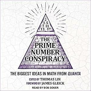 The Prime Number Conspiracy: The Biggest Ideas in Math from Quanta