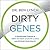 Dirty Genes: A Breakthrough Program to Treat the Root Cause of Illness and Optimize Your Health