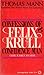 Confessions of Felix Krull, Confidence Man by Thomas Mann