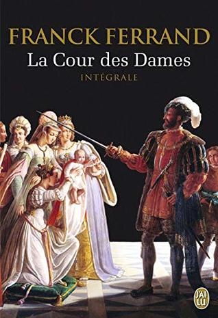 La Cour des Dames : Intégrale (Mass Market Paperback)