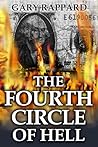 The Fourth Circle of Hell The Fourth Circle of Hell