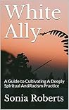White Ally: A Gui...