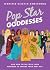 Pop Star Goddesses: And How to Tap Into Their Energies to Invoke Your Best Self