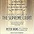 A People's History of the Supreme Court: The Men and Women Whose Cases and Decisions Have Shaped Our Constitution