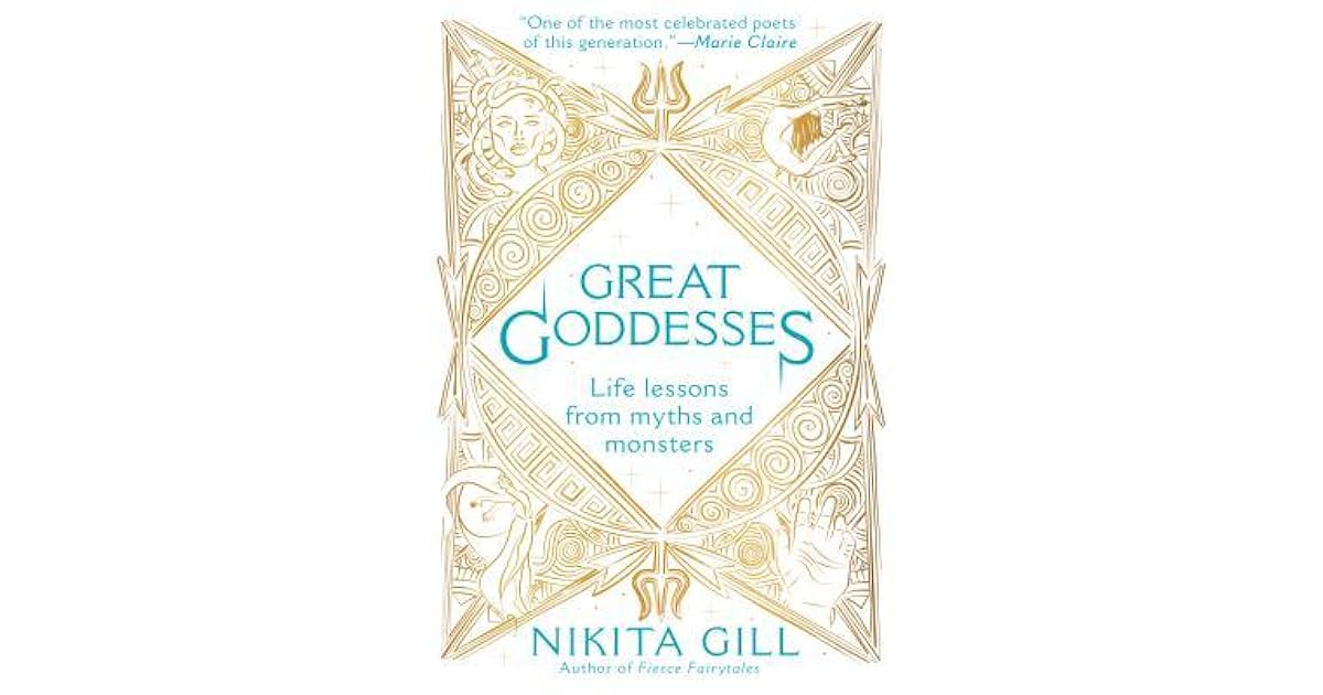 Great Goddesses Life Lessons from Myths and Monsters by