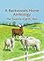 A Backwoods Home Anthology:...
