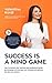 Success is a mind game by Valentina Kordi