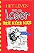 Drie keer niks (Het leven van een loser)