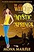 The Witches of Mystic Springs by Mona Marple