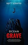 Ocean Grave by Matt Serafini