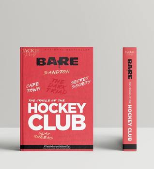 Bare: The Cradle of the Hockey Club (Hardcover)