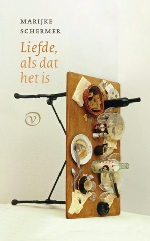 Liefde, als dat het is (Hardcover)