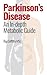 Parkinson's Disease: An In-depth Metabolic Guide