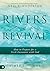 Rivers of Revival by Neil T. Anderson