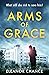 Arms of Grace (Arms of Grac...