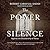 The Power of Silence: Against the Dictatorship of Noise