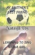 My Brother's Best Friend / Learning to Sing Like a Girl