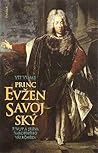 Princ Evžen Savojský: Život a sláva barokního válečníka