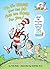 Oh, The Things You Can Do That Are Good for You: All About Staying Healthy (Cat in the Hat's Learning Library)