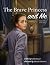 The Brave Princess and Me by Kathy Kacer