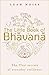 The Little Book of Bhavana:...