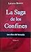 Los días del venado (La saga de los confines #1)